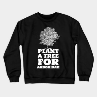 Arbor Day environmental protection gift, gift idea Crewneck Sweatshirt